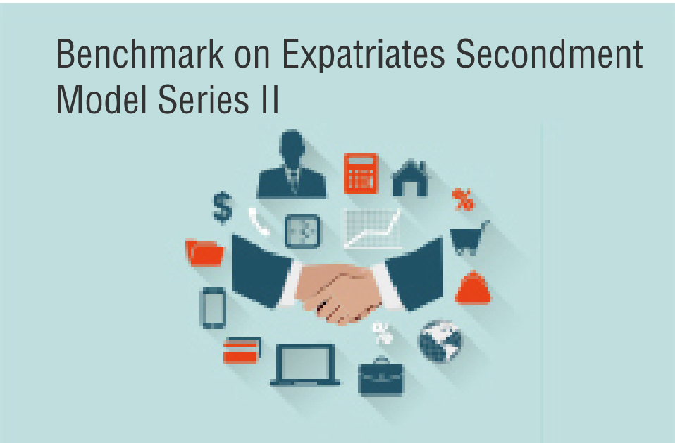 Benchmark on Expatriates Secondment Model Series II