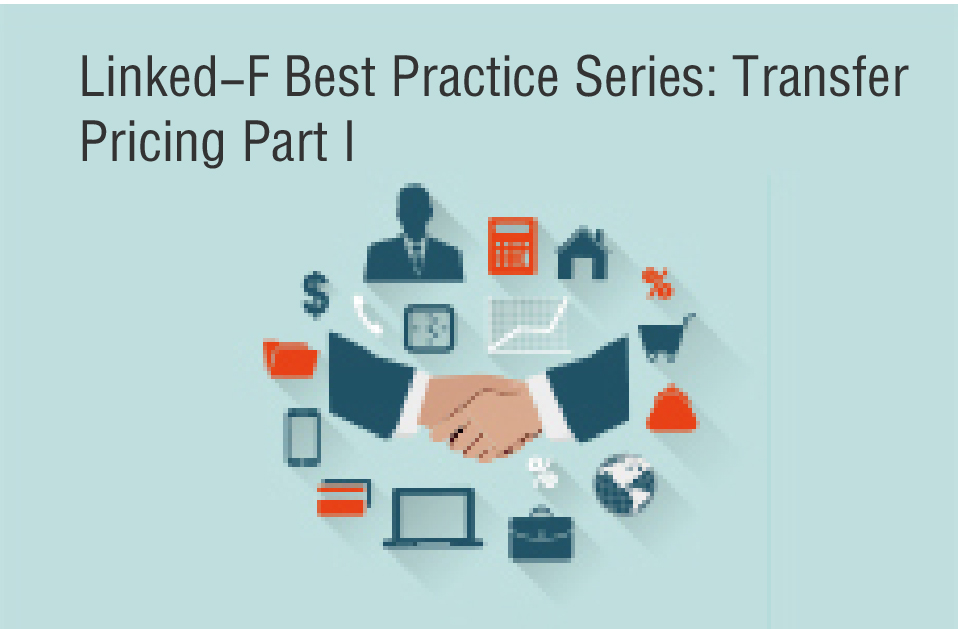 Linked-F Best Practice Series: Transfer Pricing Part I
